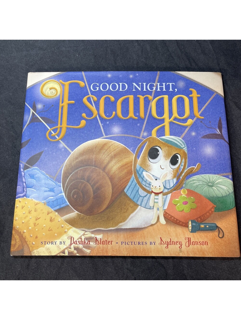 Good Night, Escargot Hardcover by Slater, Dashka